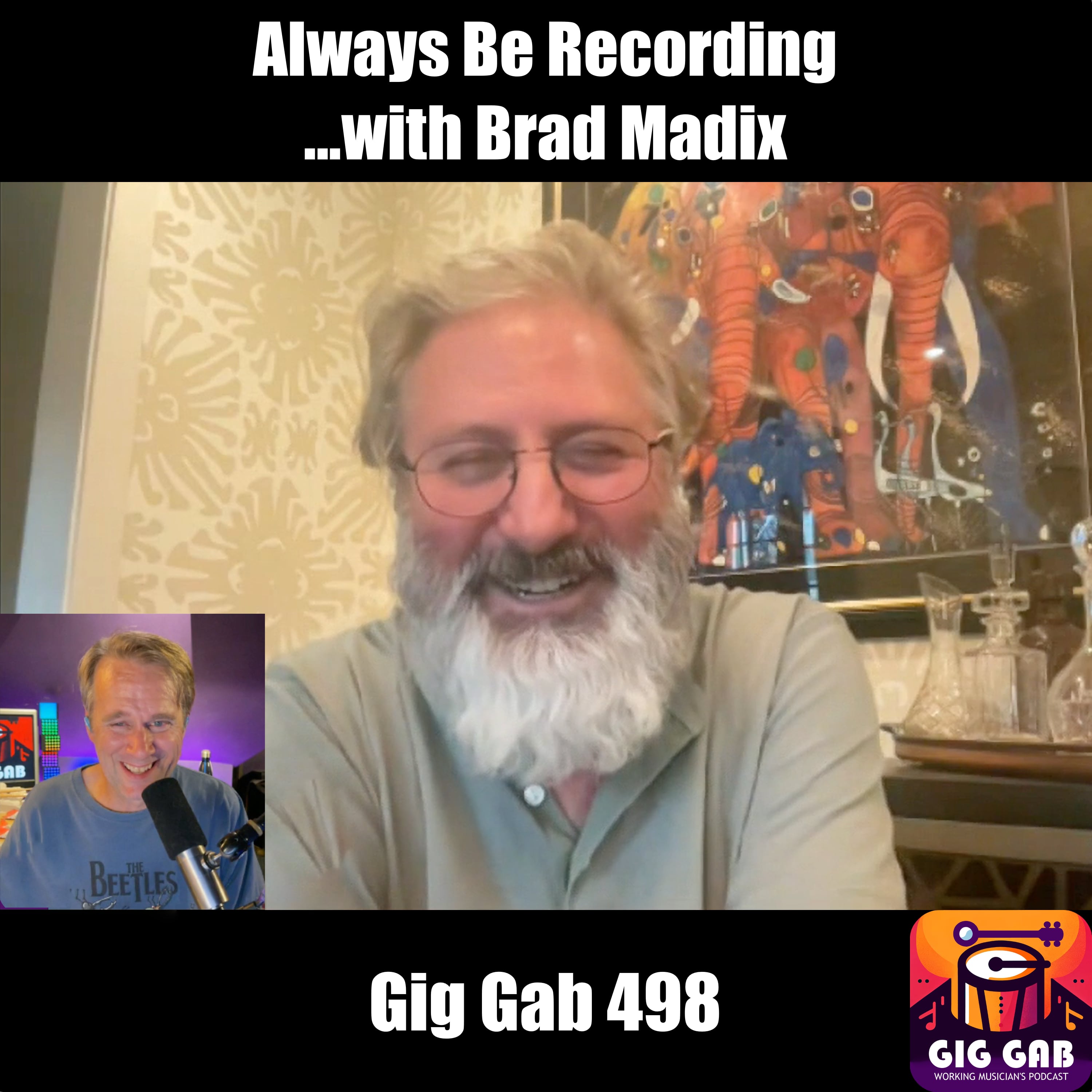 Always Be Recording...with Brad Madix