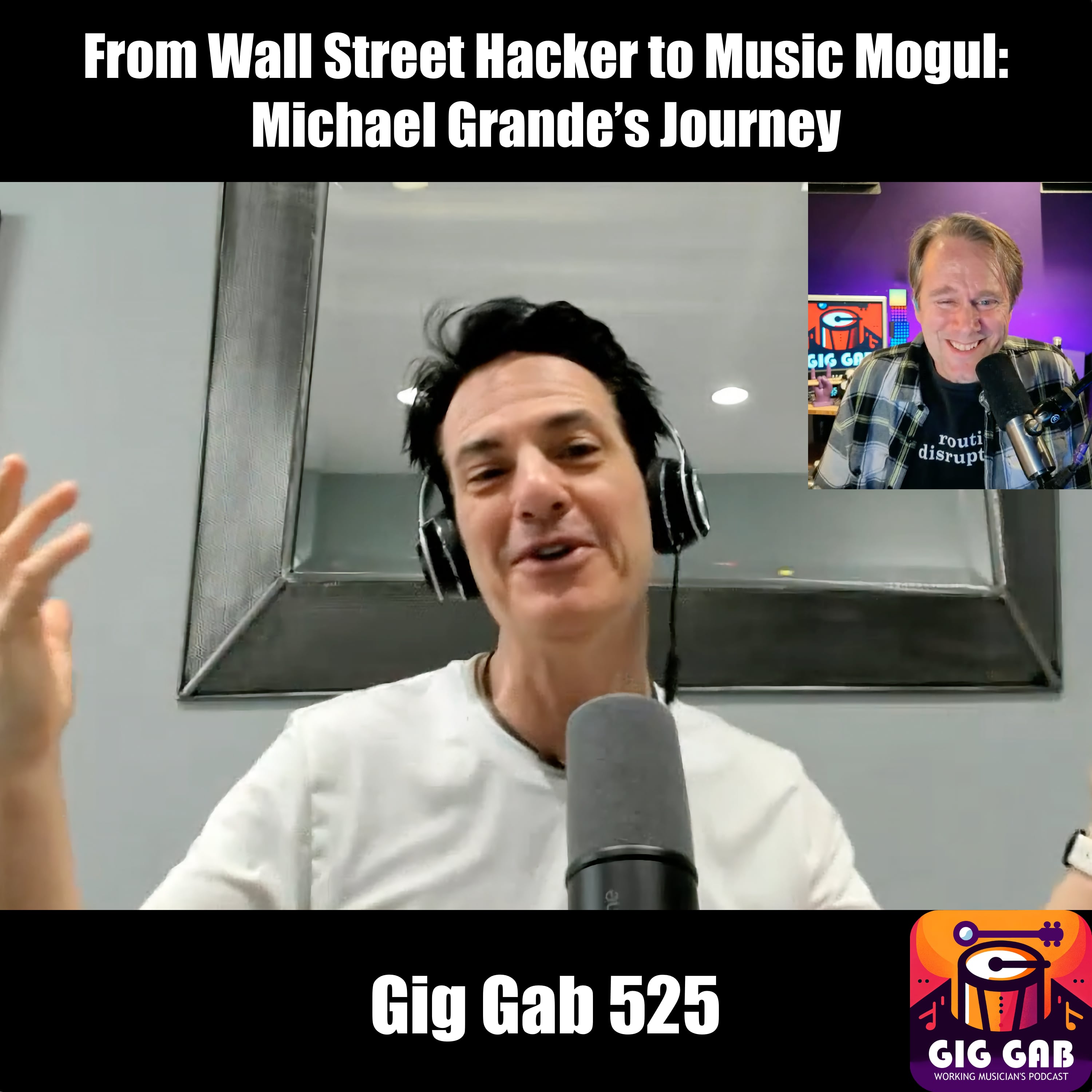 From Wall Street Hacker to Music Mogul: Mike Grande’s Journey