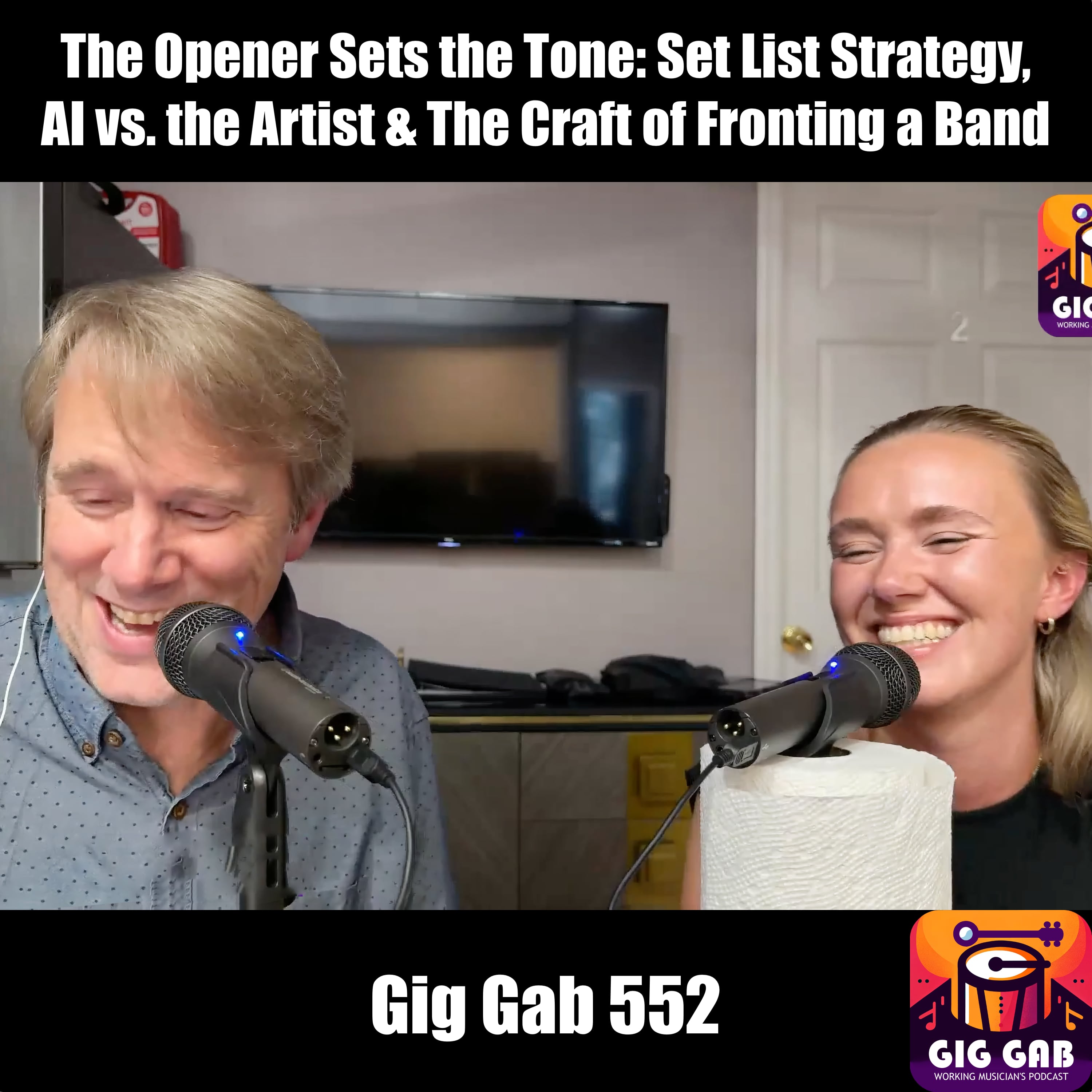 The Opener Sets the Tone: Set List Strategy, AI vs. the Artist & The Craft of Fronting a Band episode artwork